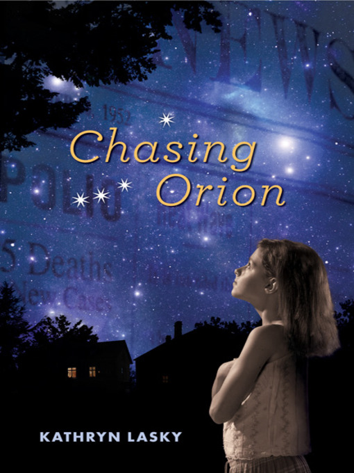 Title details for Chasing Orion by Kathryn Lasky - Wait list